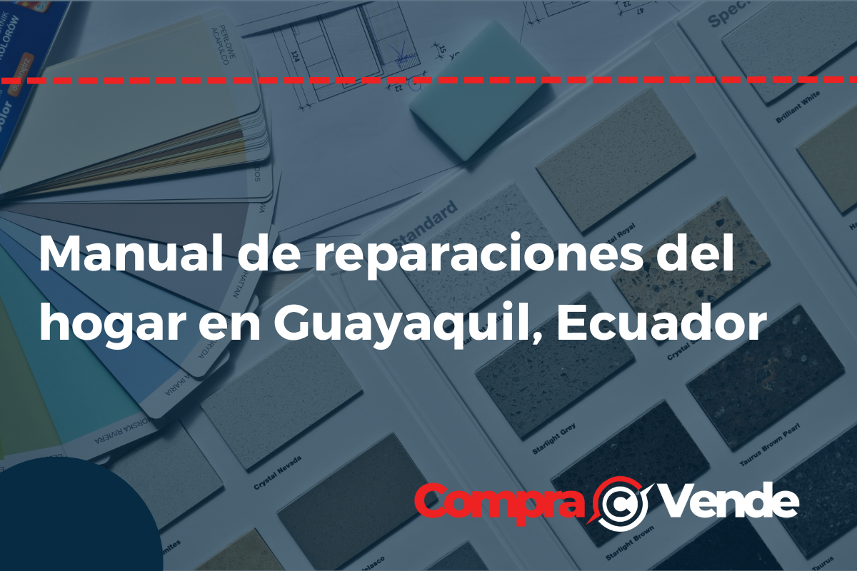 Manual de reparaciones del hogar en Guayaquil, Ecuador