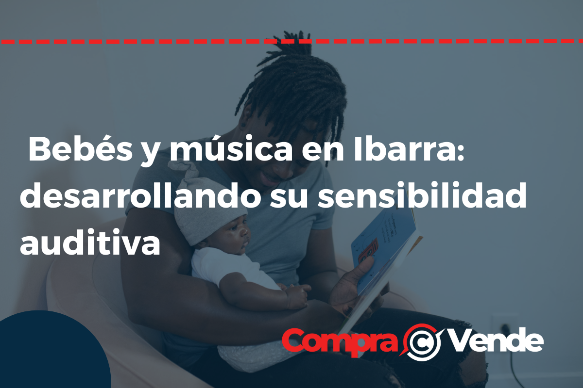  Bebés y música en Ibarra: desarrollando su sensibilidad auditiva